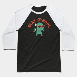 Stay Cthool Baseball T-Shirt